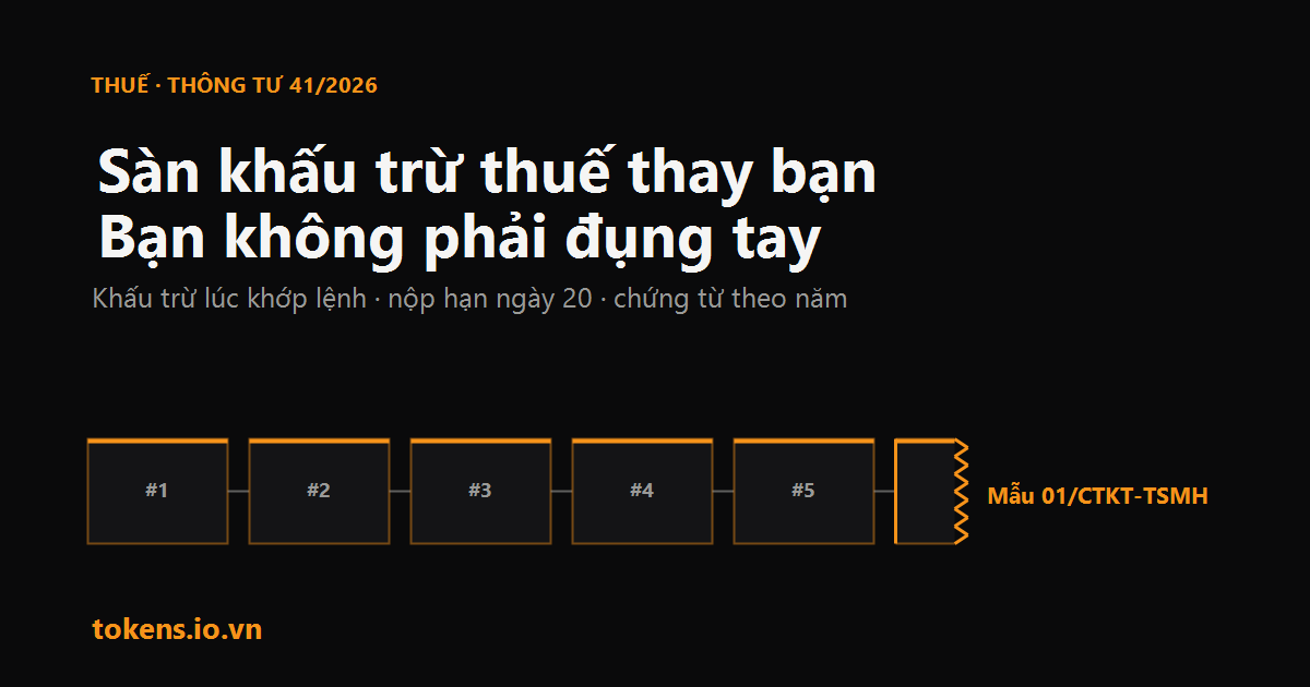 Bìa: Sàn khấu trừ thuế thay bạn: 0,1% rời ví lúc nào, đi đường nào, để lại giấy gì
